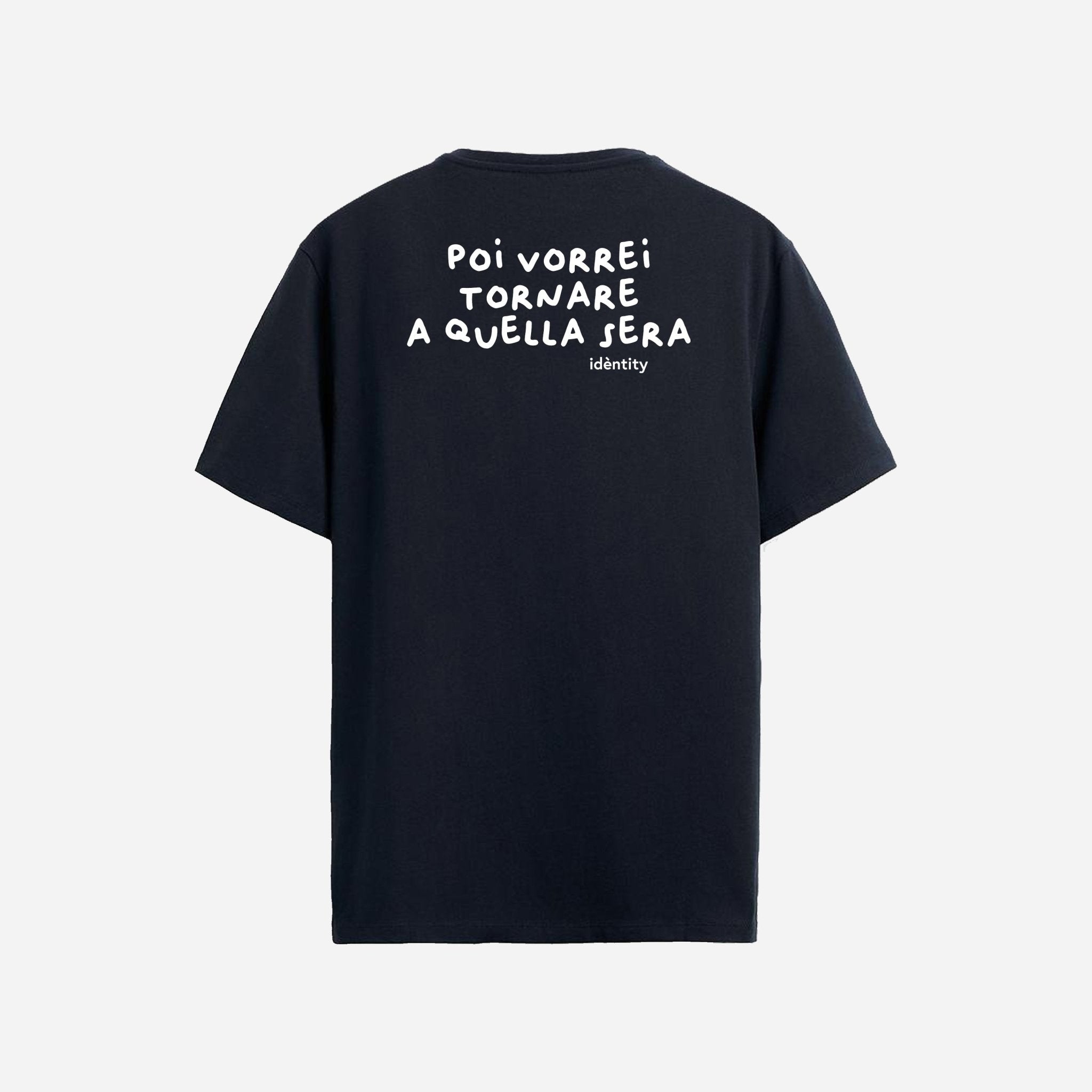 T-Shirt - Poi Vorrei - IDENTITY